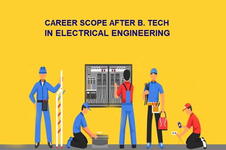 Career After B. Tech Electrical Engineering