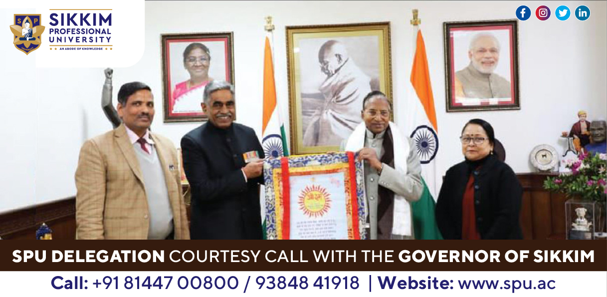 <strong>SPU Delegation Courtesy Call with the Governor of Sikkim</strong>