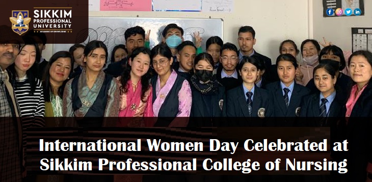 International Women Day Celebrated at Sikkim Professional College of Nursing