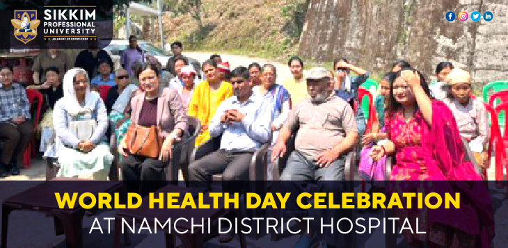 World Health Day Celebration at Namchi District Hospital.